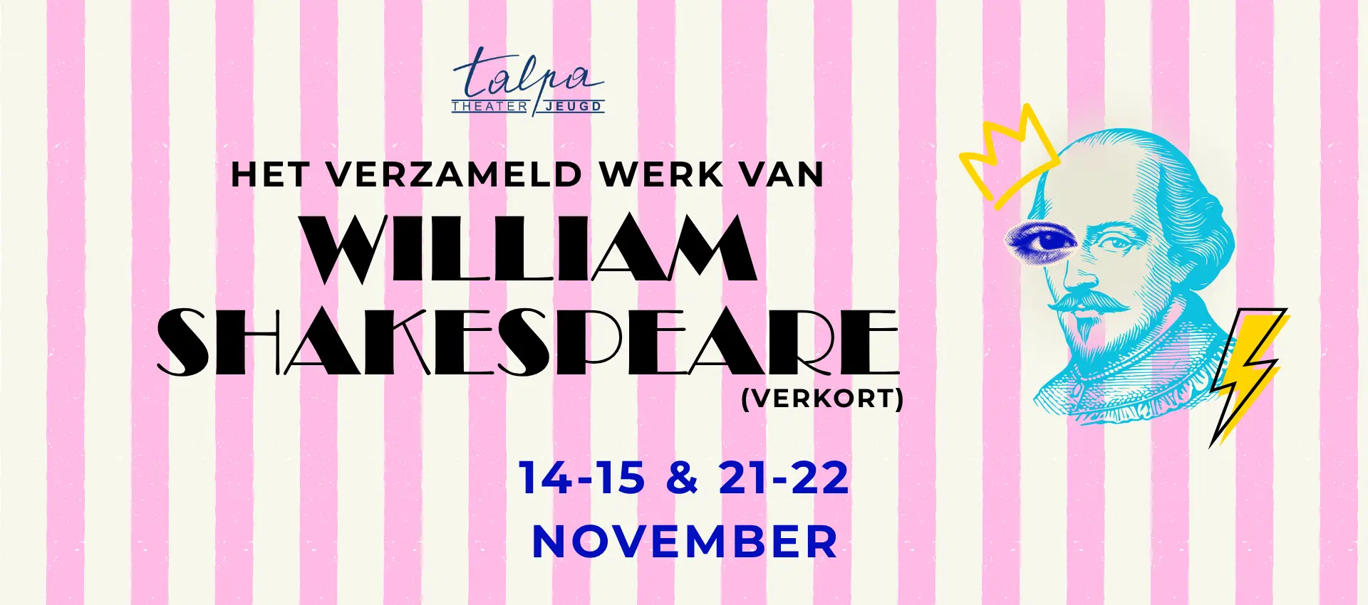 Het verzameld werk van William Shakespeare (verkort). Koop nu uw tickets bij Talpatheater in Poederlee!